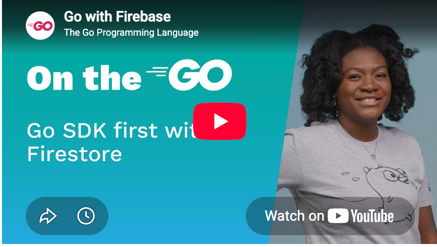 On the GO: Go SDK First with Firestore